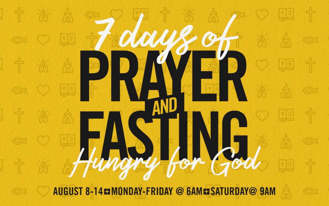 7 Days of Prayer & Fasting