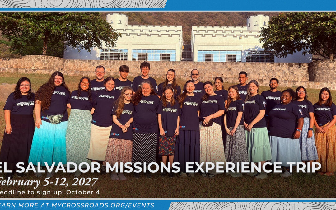 El Salvador Missions Experience Trip – Signup Deadline