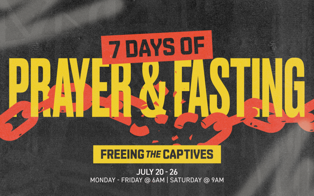 7 Days of Prayer & Fasting